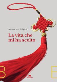 Vorderes Coverbild La vita che mi ha scelto