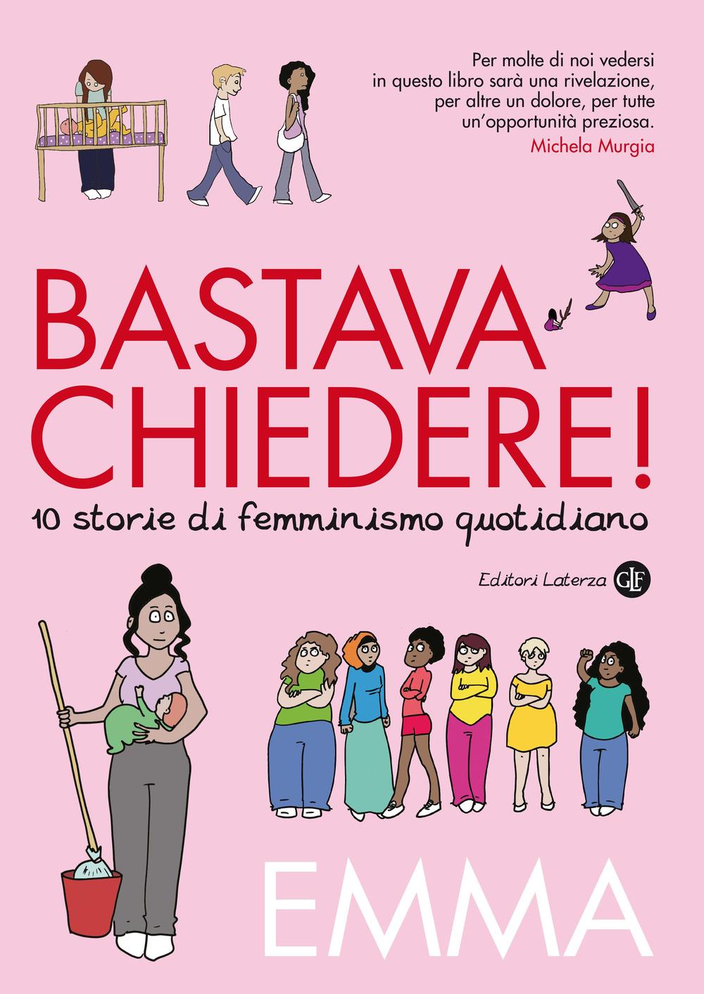 Vorderes Coverbild Bastava chiedere! 10 storie di femminismo quotidiano