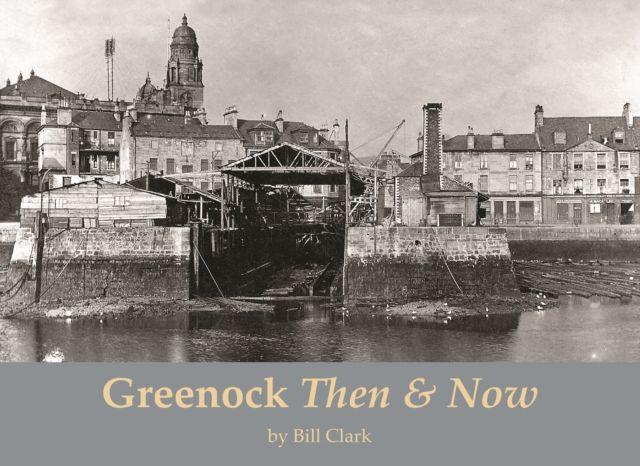 Vorderes Coverbild Greenock Then and Now