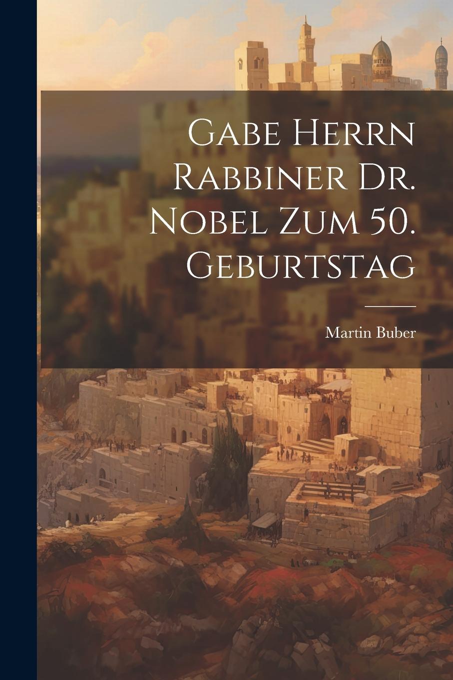 Vorderes Coverbild Gabe Herrn Rabbiner Dr. Nobel Zum 50. Geburtstag