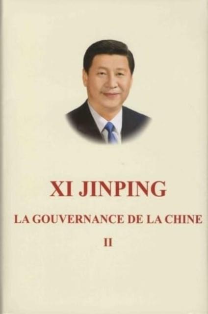 Vorderes Coverbild Xi Jinping: La Gouvernance de La Chine II