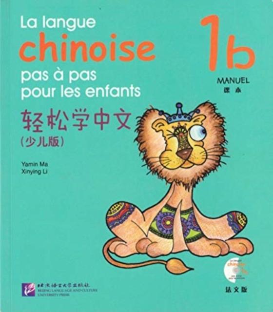 Vorderes Coverbild La langue chinoise pas a pas pour les enfants vol.1B - Manuel