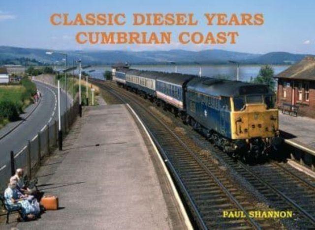 Vorderes Coverbild Classic Diesel Years Cumbrian Coast