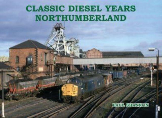 Vorderes Coverbild Classic Diesel Years Northumberland