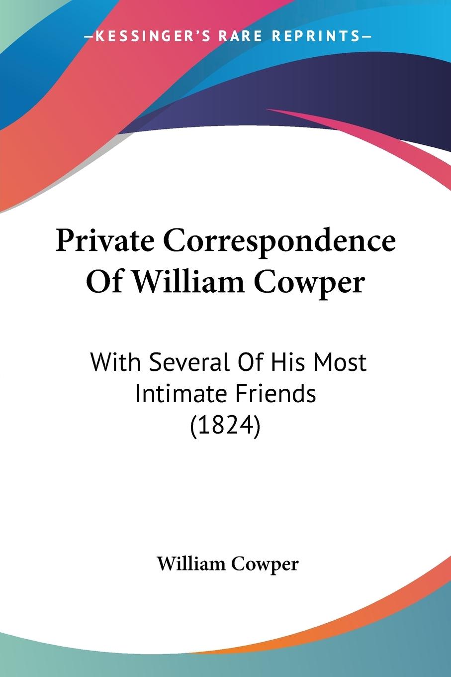 Vorderes Coverbild Private Correspondence Of William Cowper
