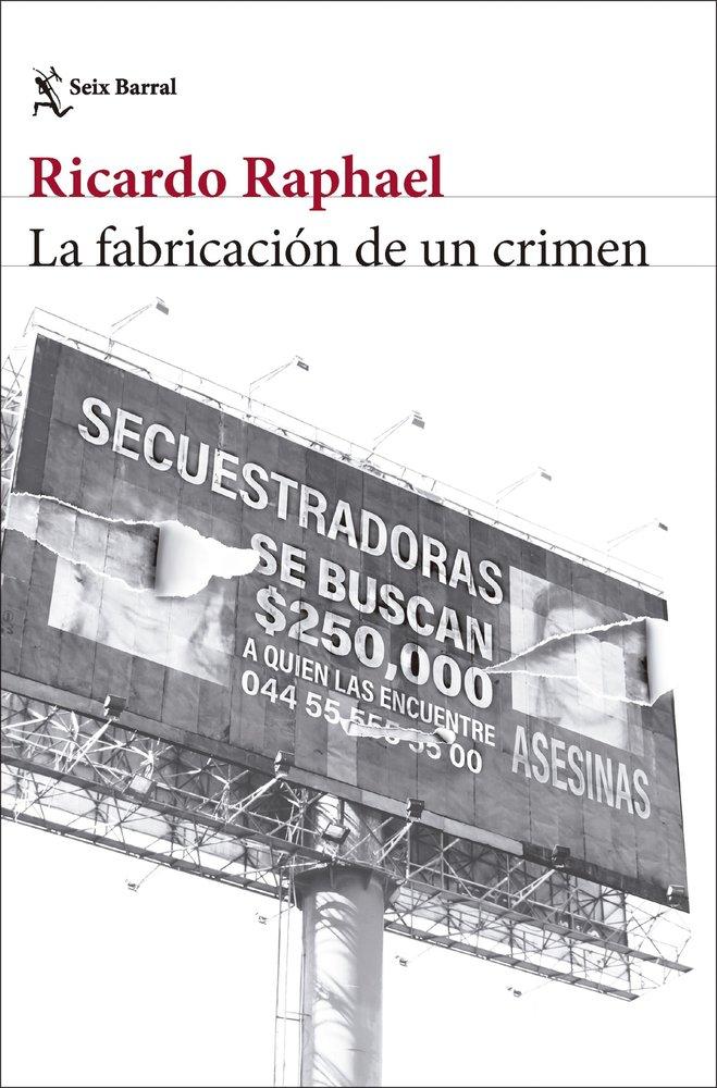 Vorderes Coverbild La fabricacion de un crimen