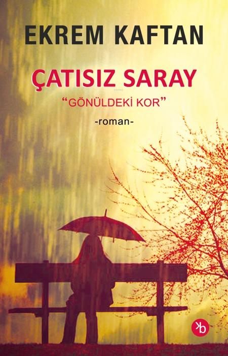 Vorderes Coverbild Catisiz Saray - Gönüldeki Kor