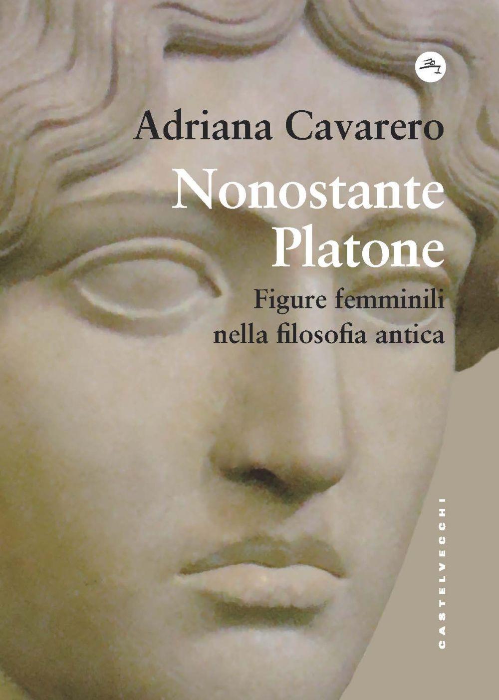 Vorderes Coverbild Nonostante Platone. Figure femminili nella filosofia antica