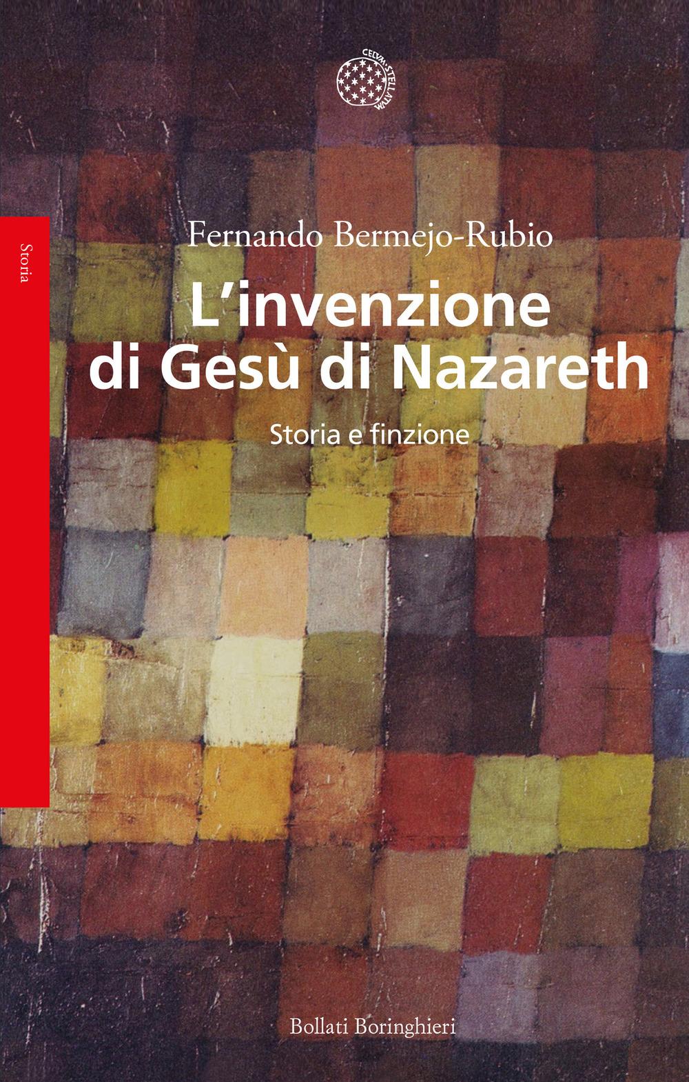 Vorderes Coverbild L' invenzione di Gesù di Nazareth. Storia e finzione