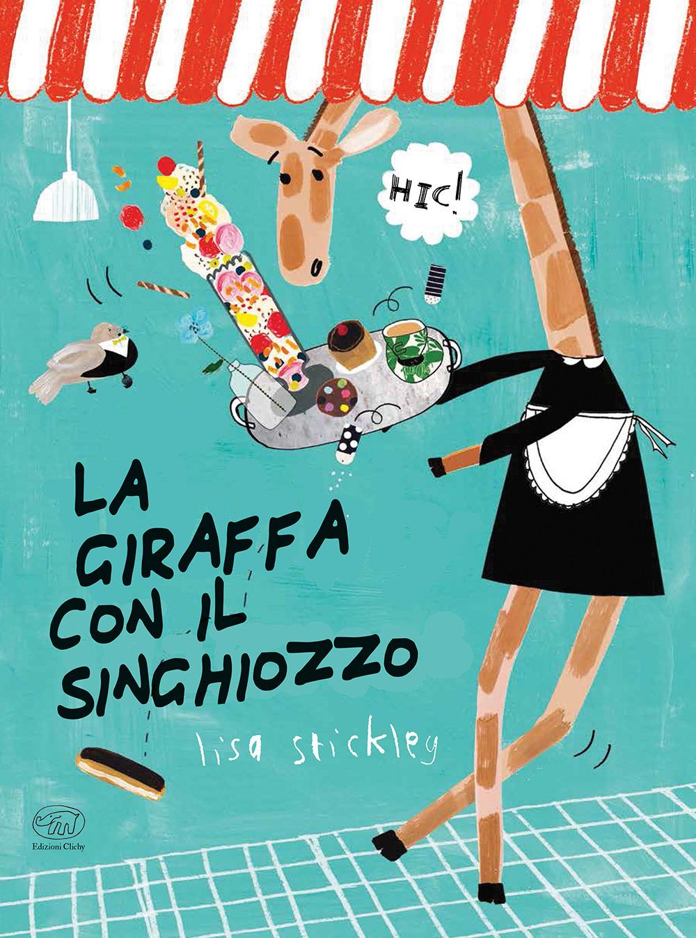 Vorderes Coverbild La giraffa con il singhiozzo