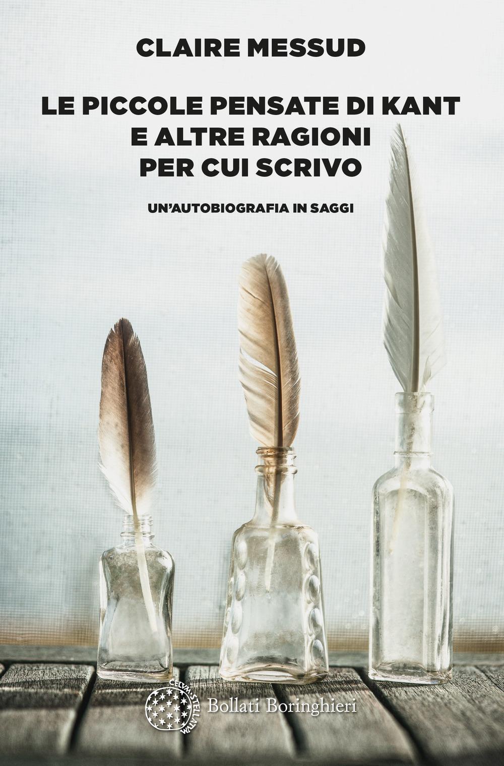 Vorderes Coverbild Le piccole pensate di Kant e altre ragioni per cui scrivo. Un'autobiografia in saggi