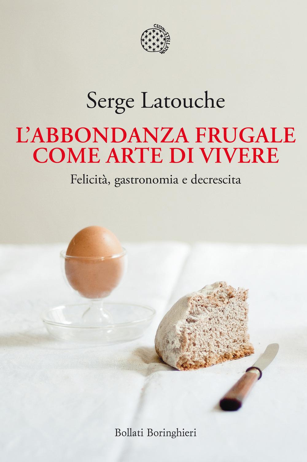 Vorderes Coverbild L' abbondanza frugale come arte di vivere. Felicità, gastronomia e decrescita