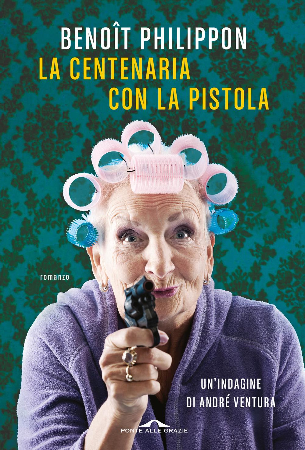 Vorderes Coverbild La centenaria con la pistola
