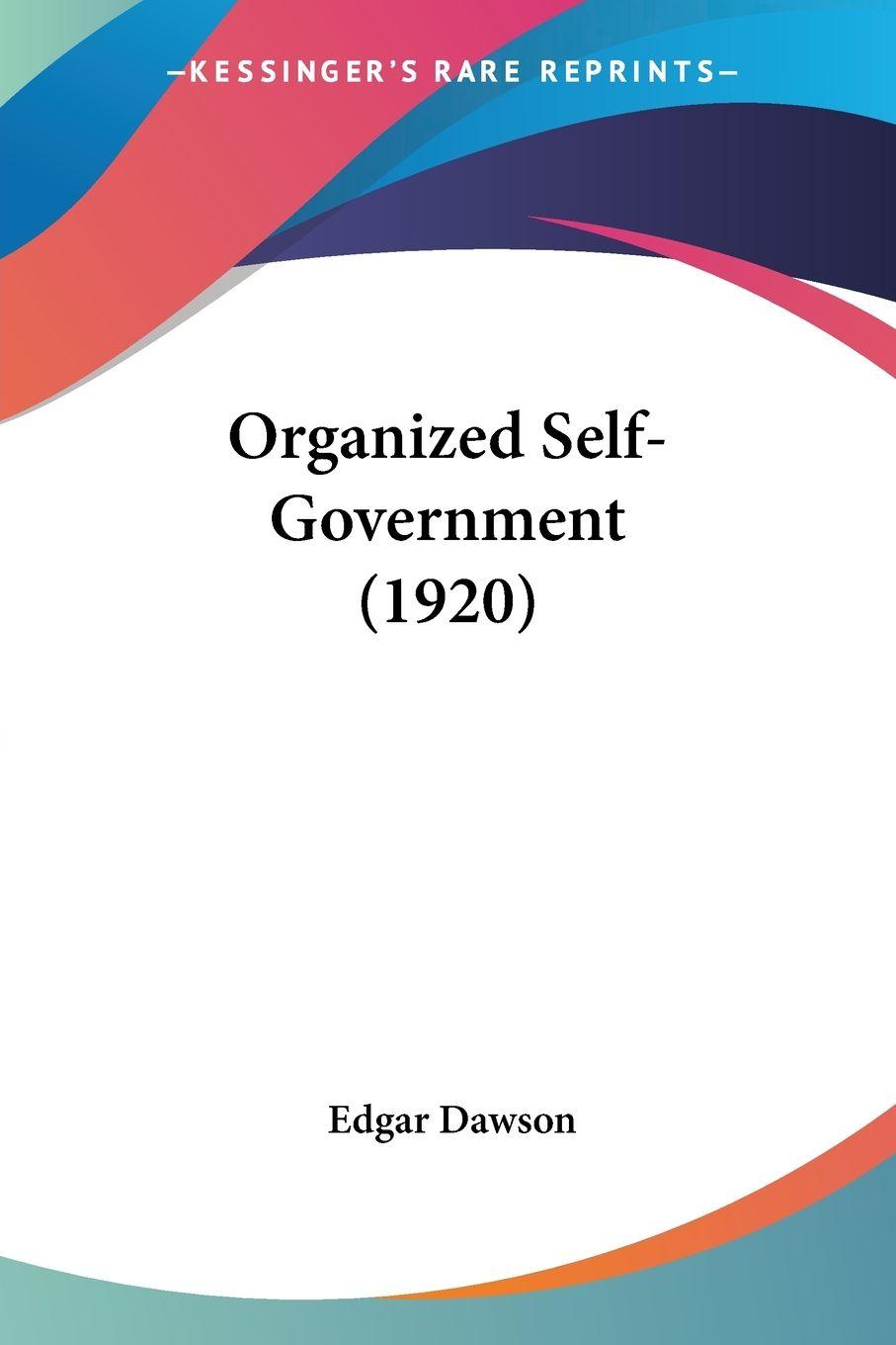 Vorderes Coverbild Organized Self-Government (1920)