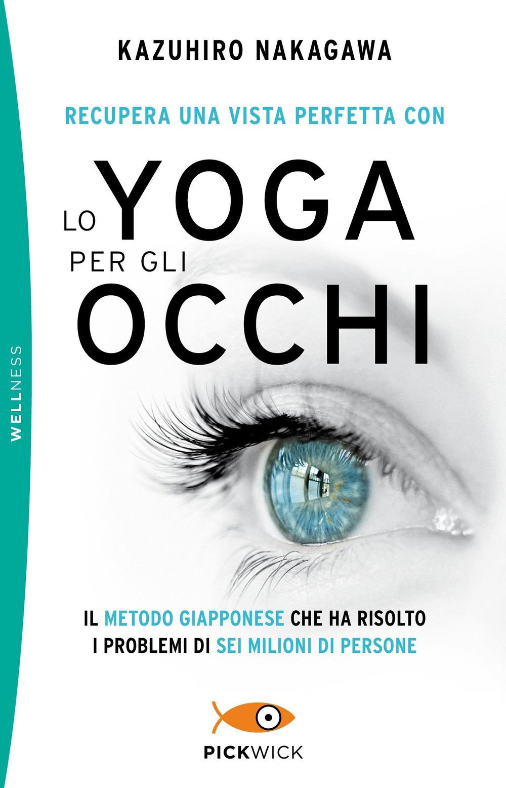 Vorderes Coverbild Recupera una vista perfetta con lo yoga per gli occhi