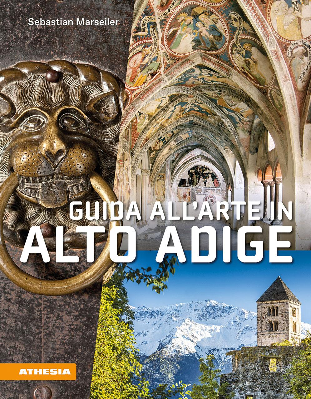 Vorderes Coverbild Guida all'arte in Alto Adige. Avventure artistiche in un crocevia di culture