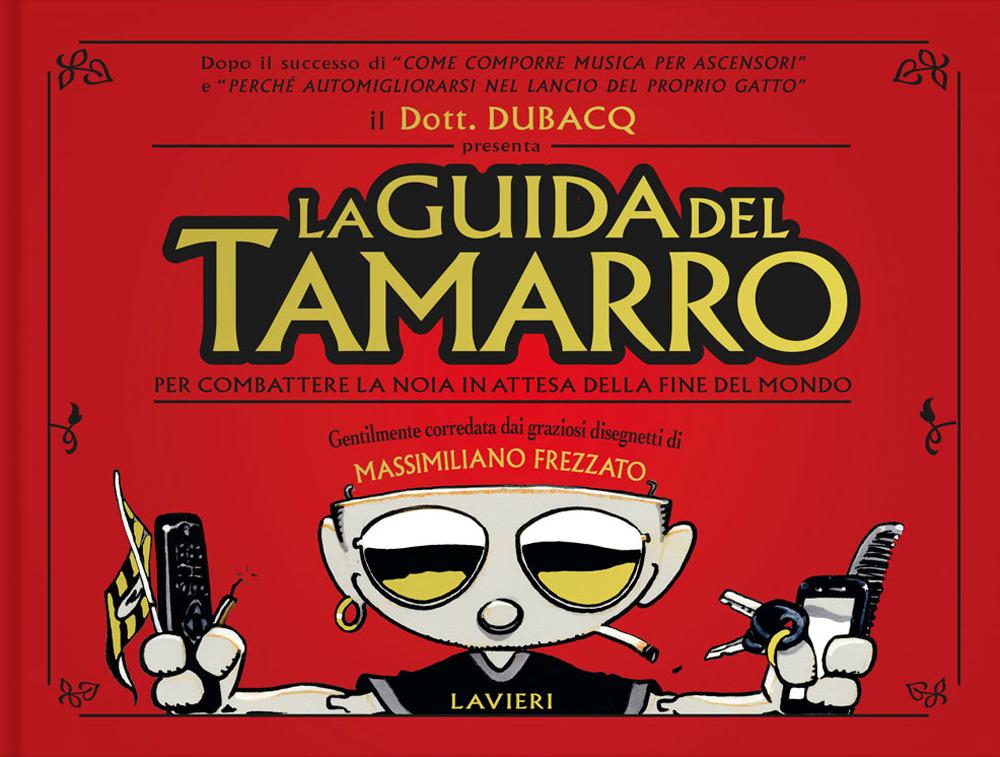 Vorderes Coverbild La guida del tamarro del dott. Dubacq