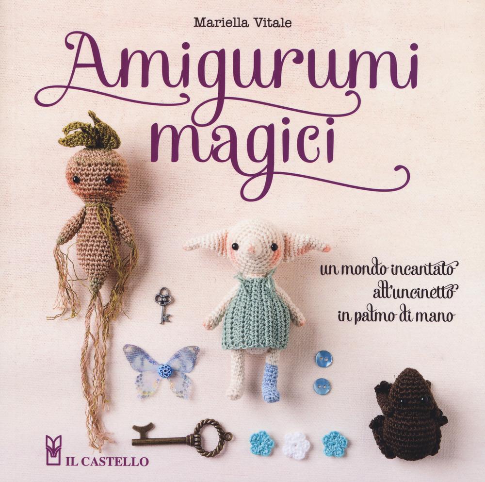 Vorderes Coverbild Amigurumi magici. Un mondo incantato all'uncinetto in palmo di mano