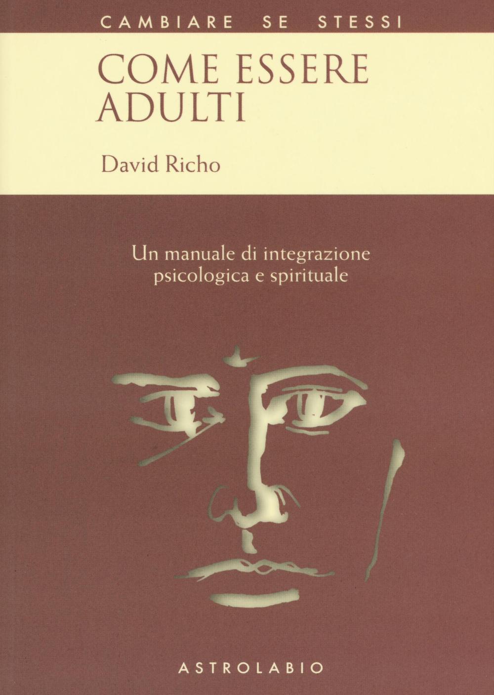 Vorderes Coverbild Come essere adulti. Un manuale di integrazione psicologica e spirituale