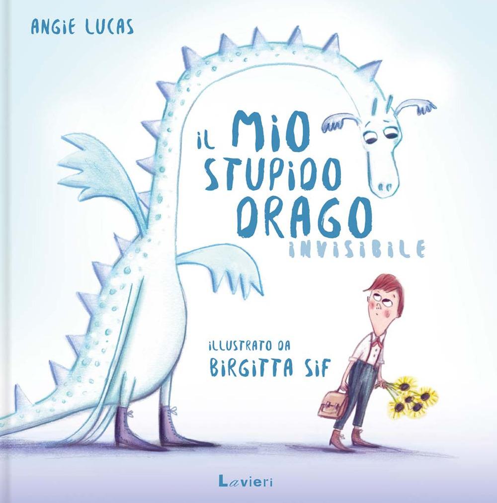 Vorderes Coverbild Il mio stupido drago invisibile