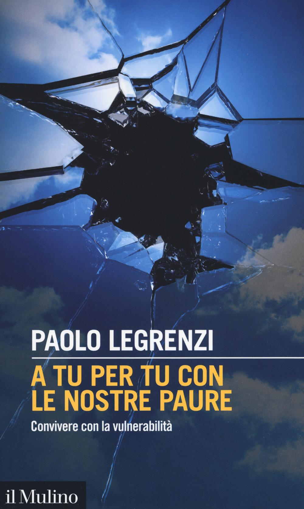 Vorderes Coverbild A tu per tu con le nostre paure. Convivere con la vulnerabilità