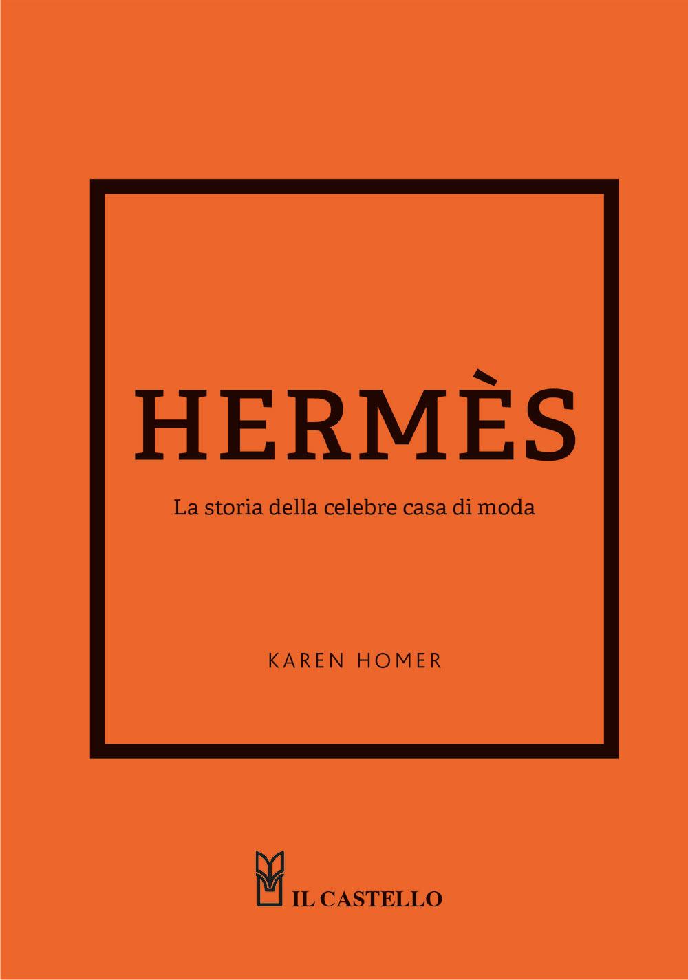 Vorderes Coverbild Hermes. La storia della celebre casa di moda