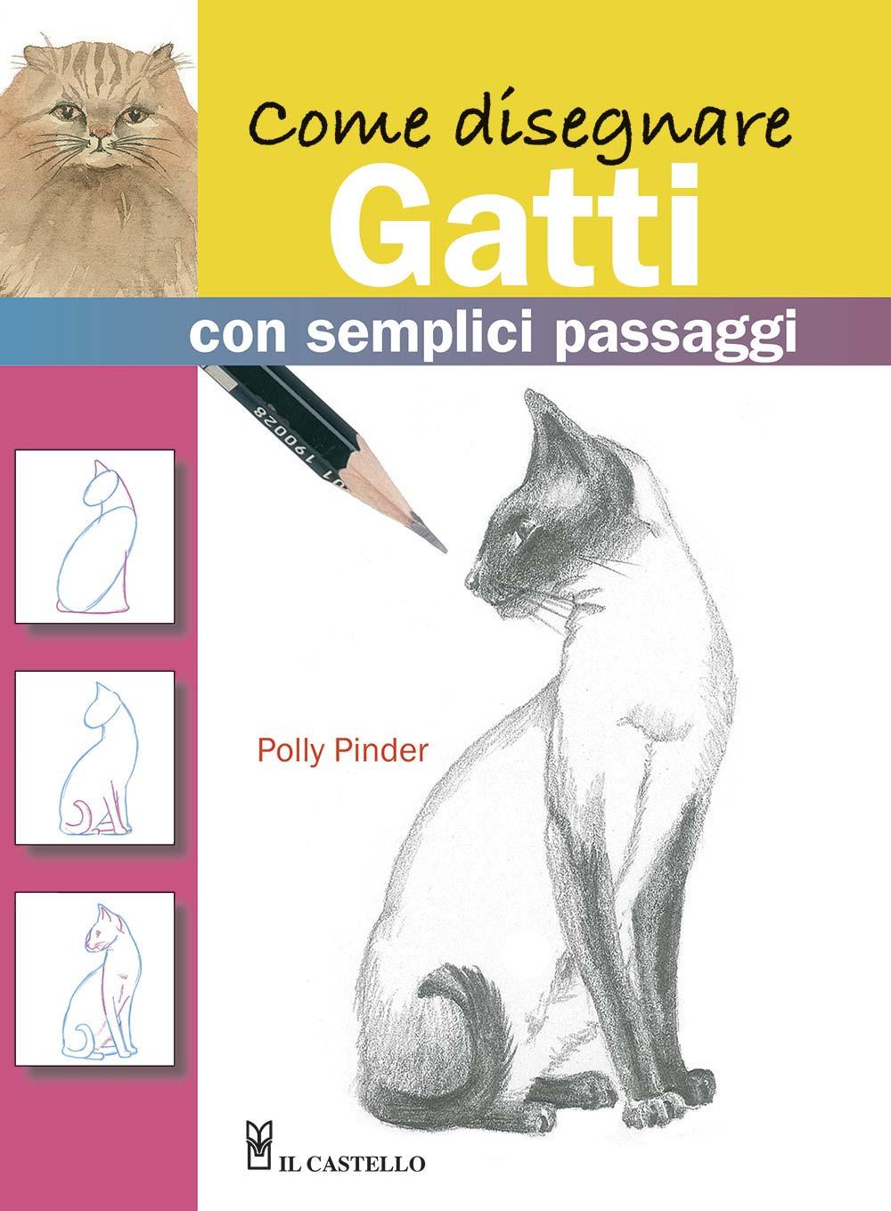 Vorderes Coverbild Come disegnare gatti con semplici passaggi