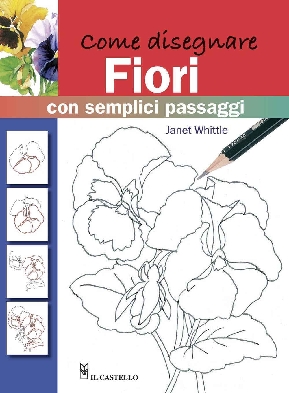 Vorderes Coverbild Come disegnare fiori con semplici passaggi