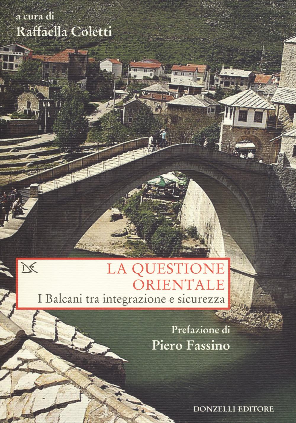 Vorderes Coverbild La questione orientale. I Balcani tra integrazione e sicurezza