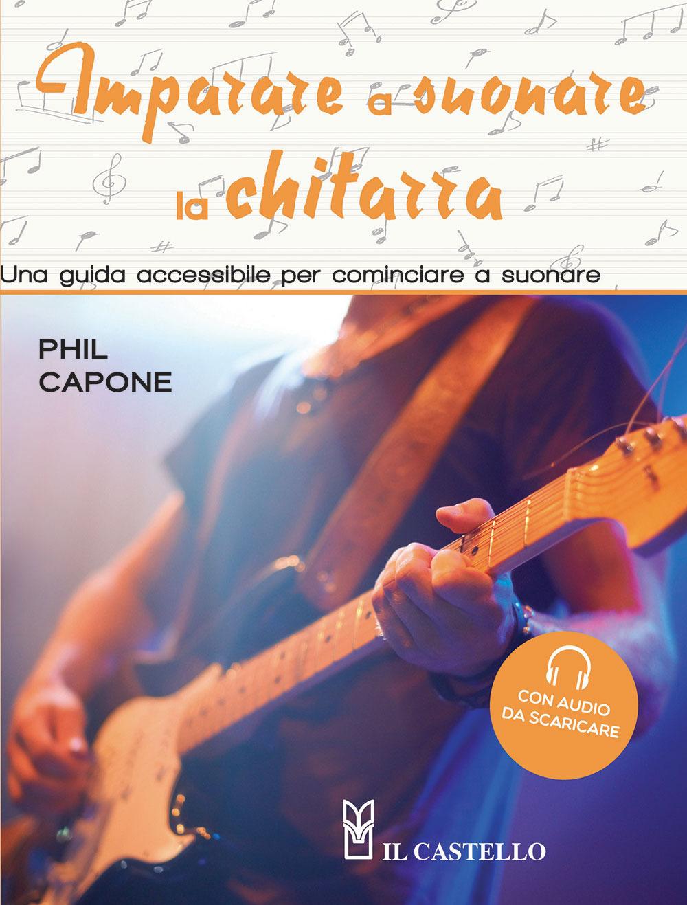 Vorderes Coverbild Imparare a suonare la chitarra. Una guida accessibile per cominciare a suonare