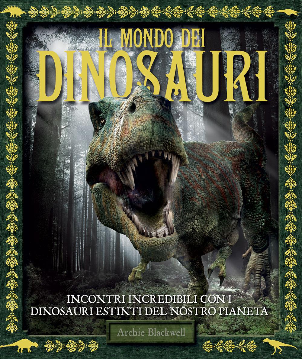 Vorderes Coverbild Il mondo dei dinosauri