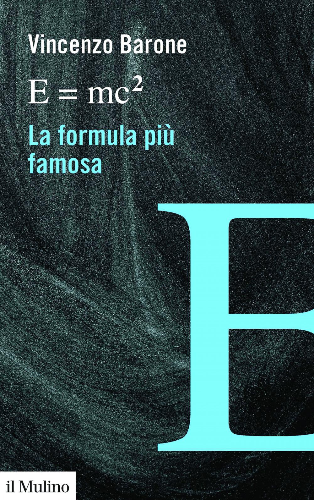 Vorderes Coverbild E=mc2 la formula più famosa