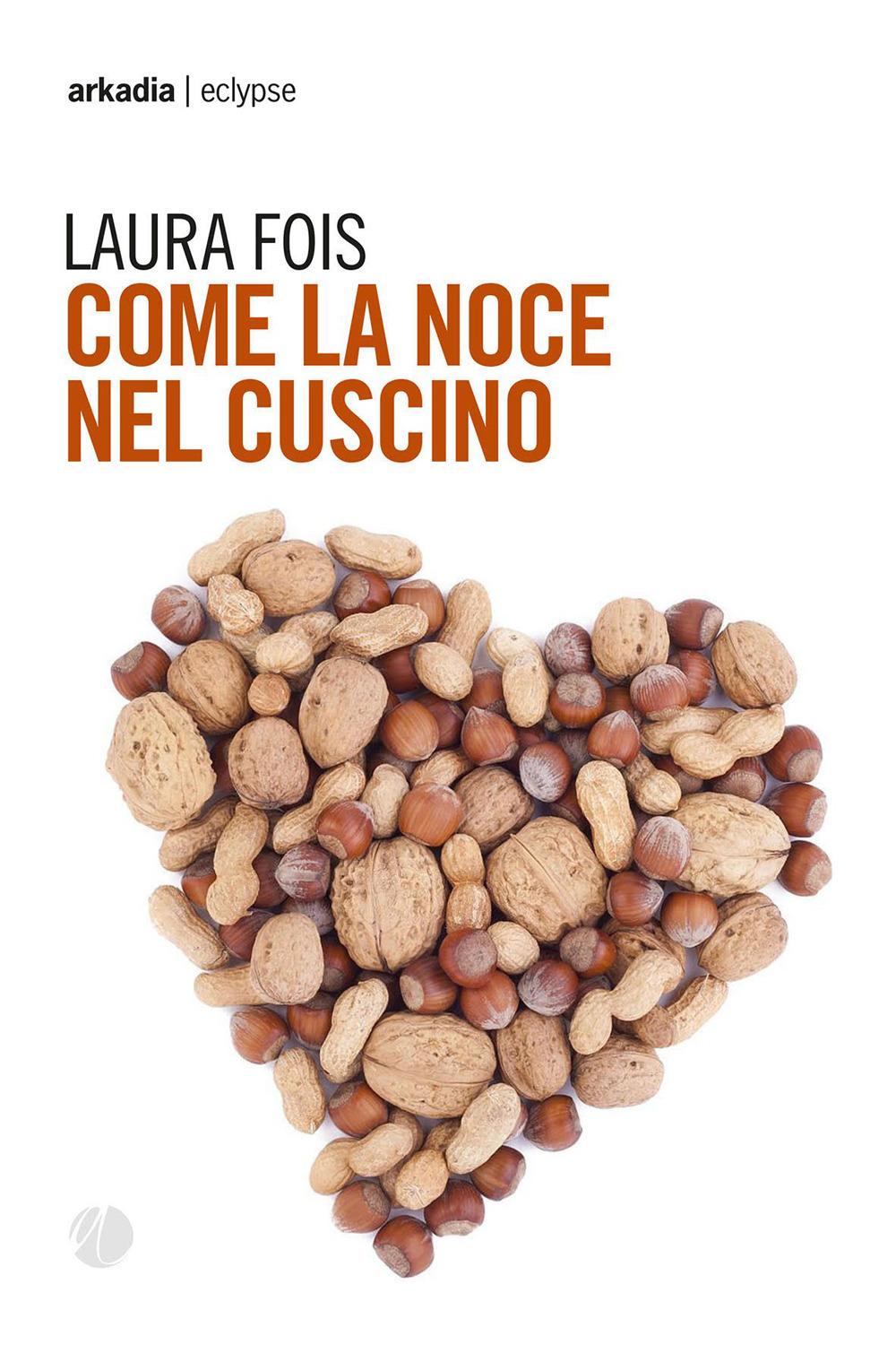 Vorderes Coverbild Come la noce nel cuscino