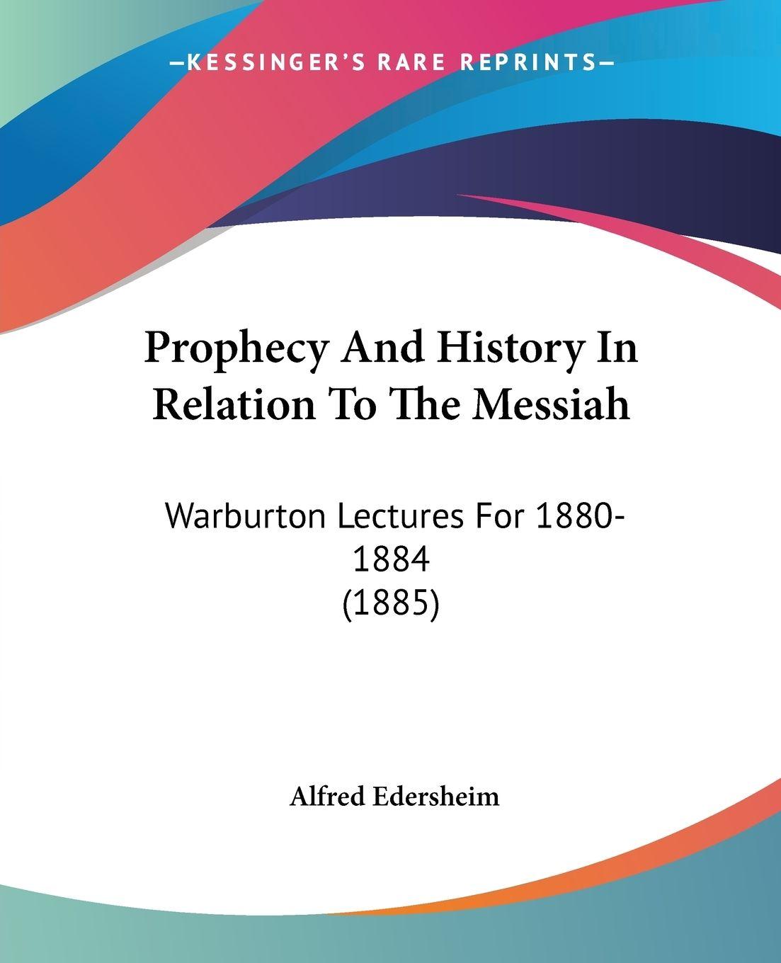 Vorderes Coverbild Prophecy And History In Relation To The Messiah