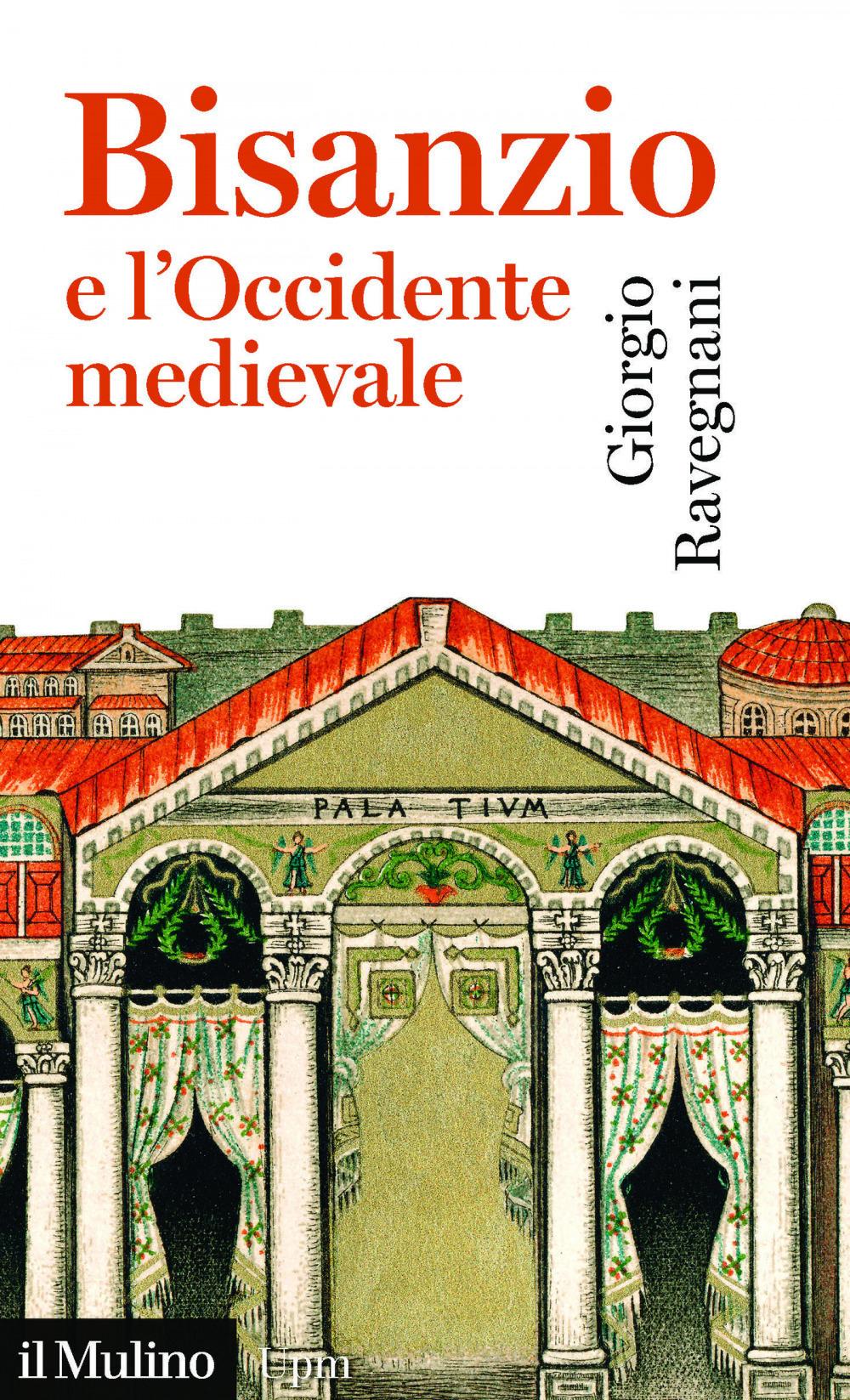 Vorderes Coverbild Bisanzio e l'occidente medievale