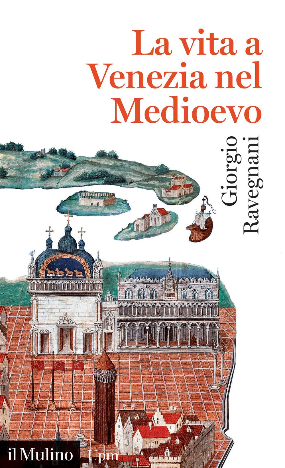 Vorderes Coverbild La vita a Venezia nel Medioevo