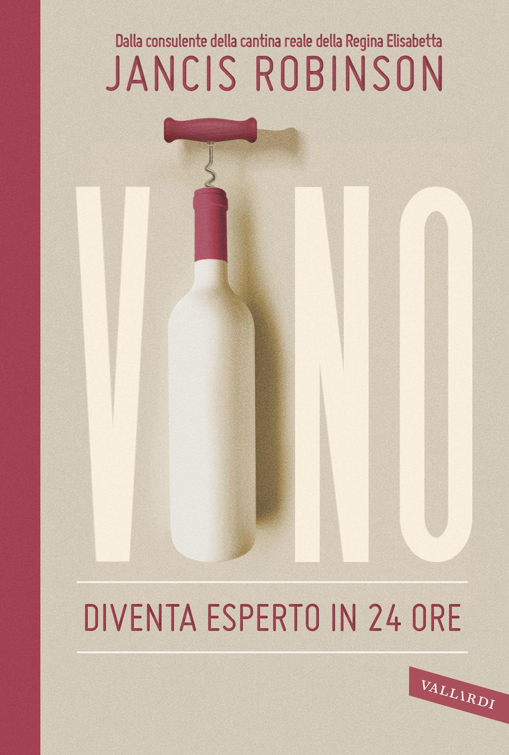 Vorderes Coverbild Vino. Diventa esperto in 24 ore
