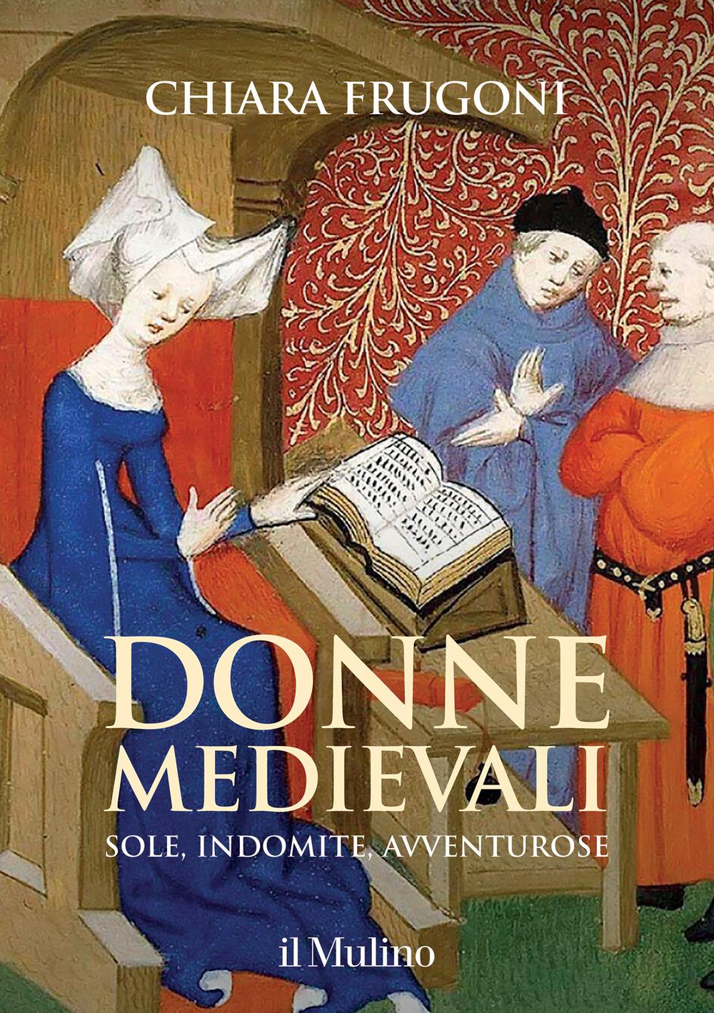 Vorderes Coverbild Donne medievali. Sole, indomite, avventurose