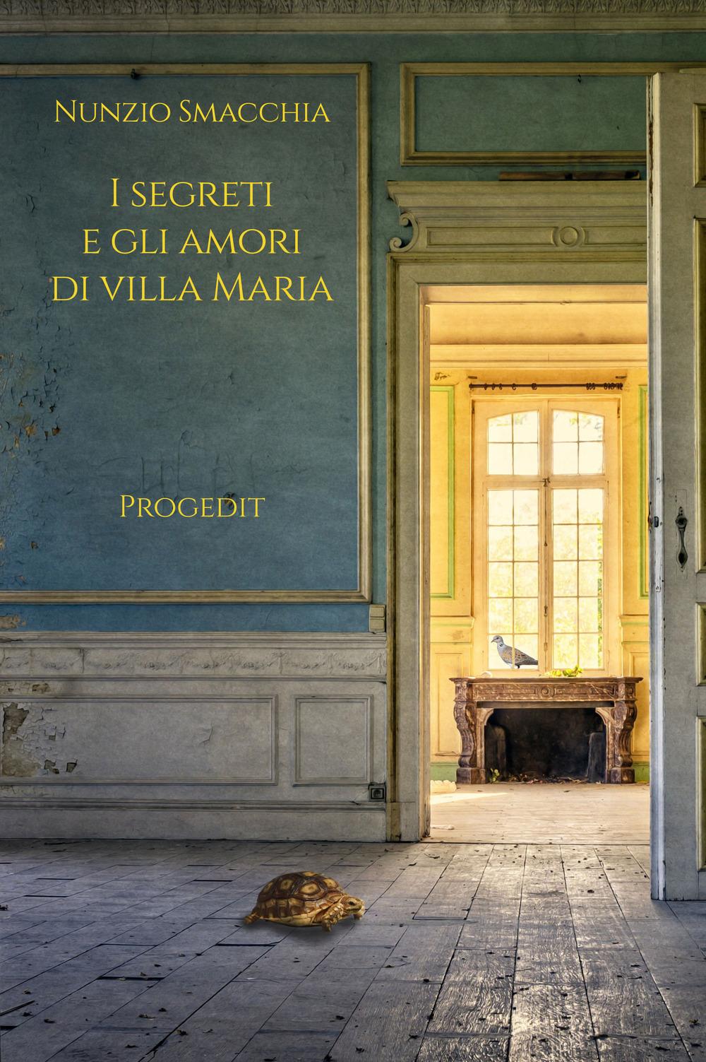 Vorderes Coverbild I segreti e gli amori di villa Maria