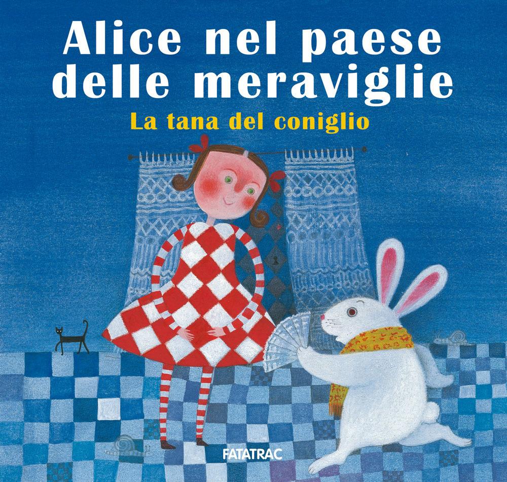 Vorderes Coverbild Alice nel paese delle meraviglie. La tana del coniglio