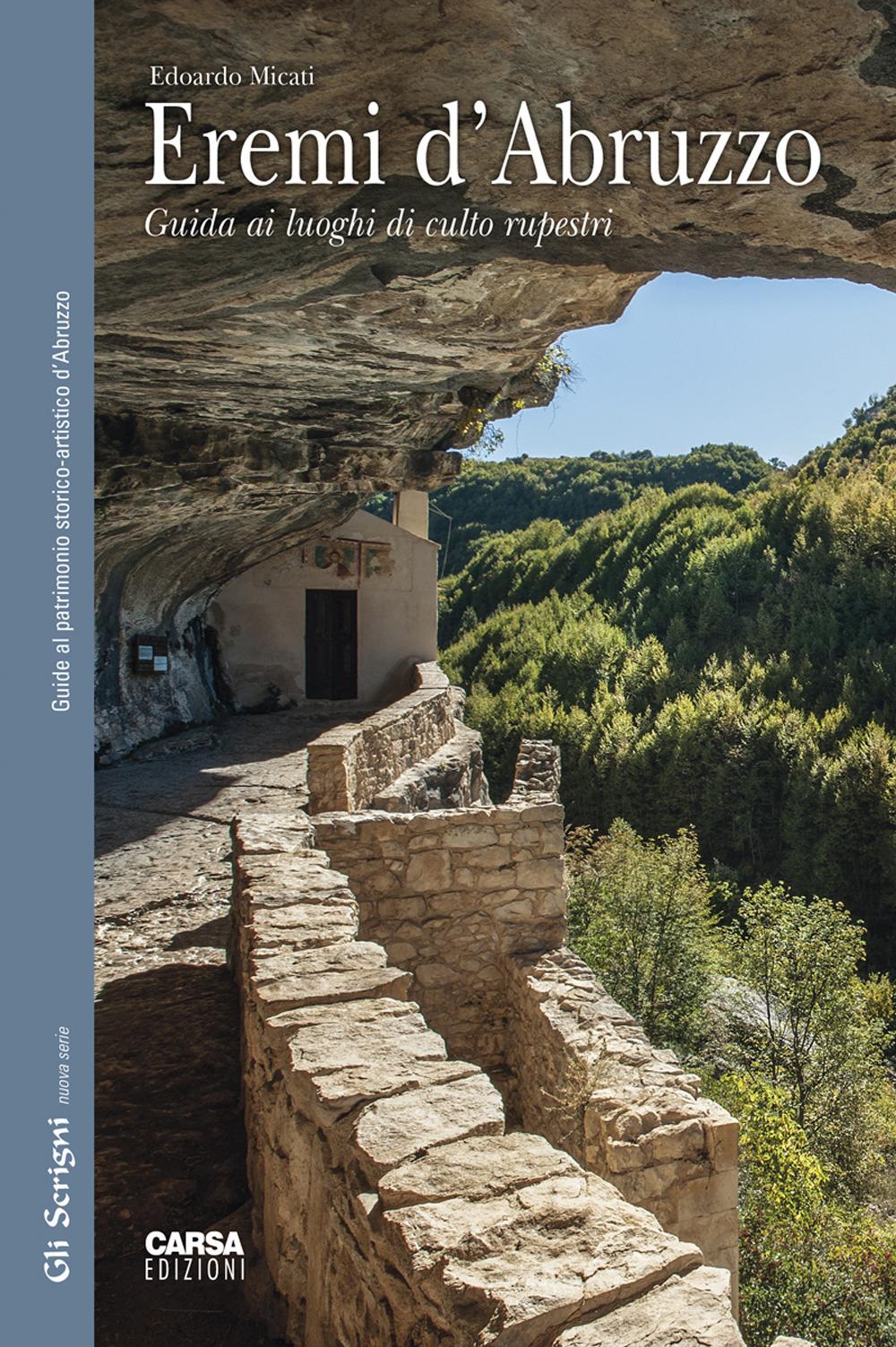 Vorderes Coverbild Eremi d'Abruzzo. Guida ai luoghi di culto rupestri