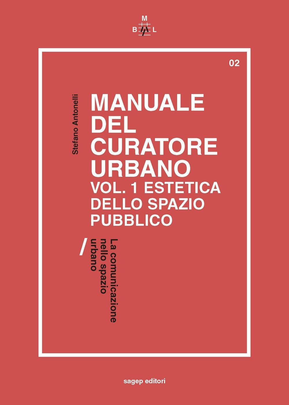 Vorderes Coverbild Estetica dello spazio pubblico. La comunicazione nello spazio urbano