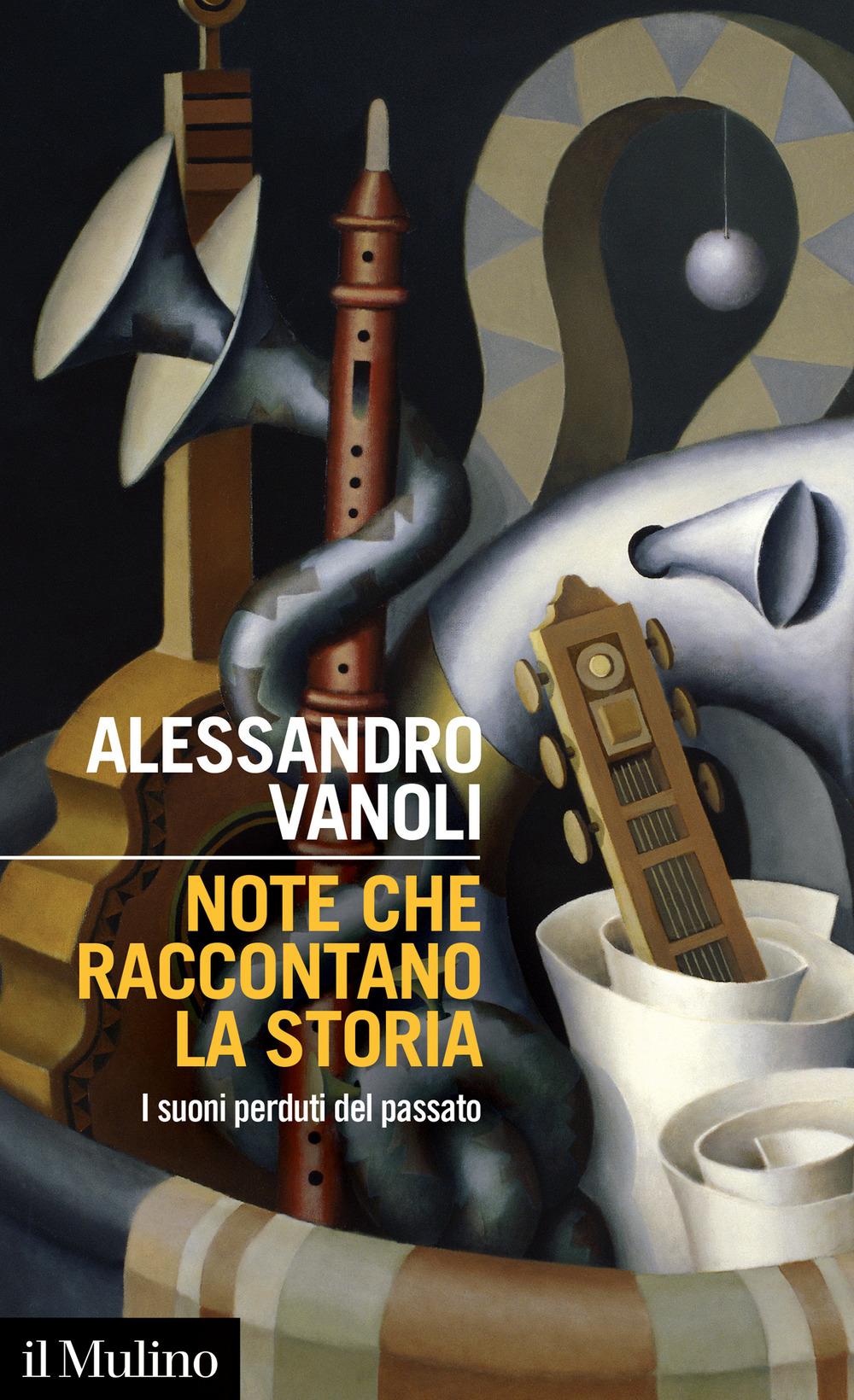 Vorderes Coverbild Note che raccontano la storia. I suoni perduti del passato