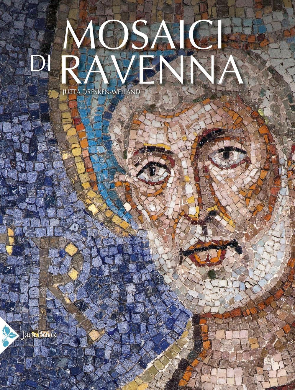 Vorderes Coverbild I mosaici di Ravenna