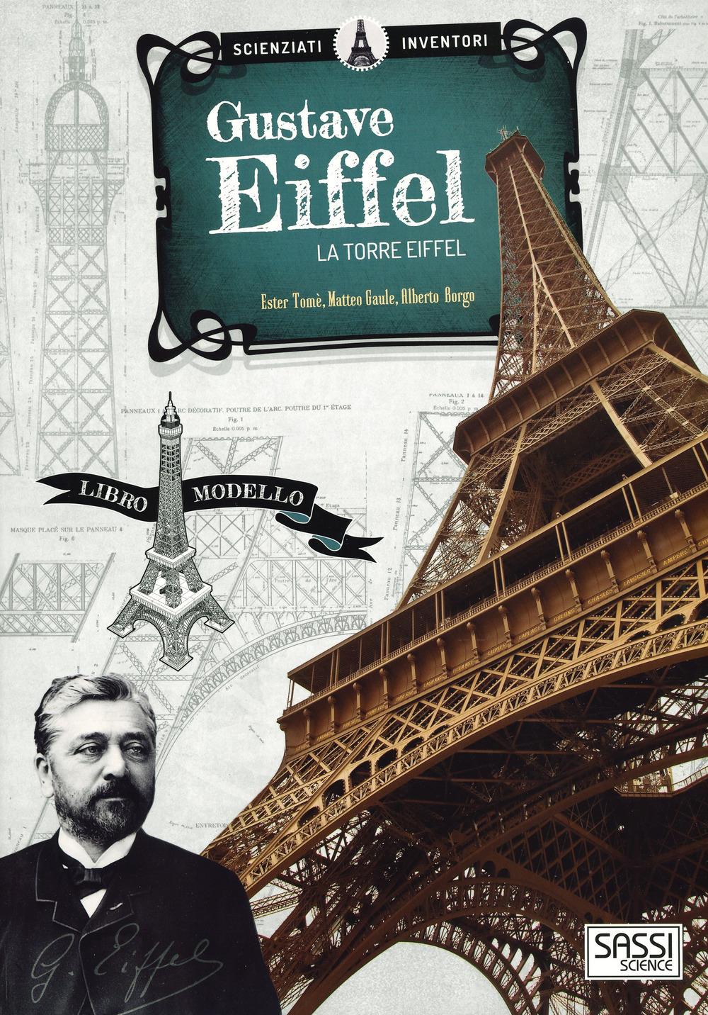Vorderes Coverbild Gustave Eiffel. La torre Eiffel. Scienziati e inventori