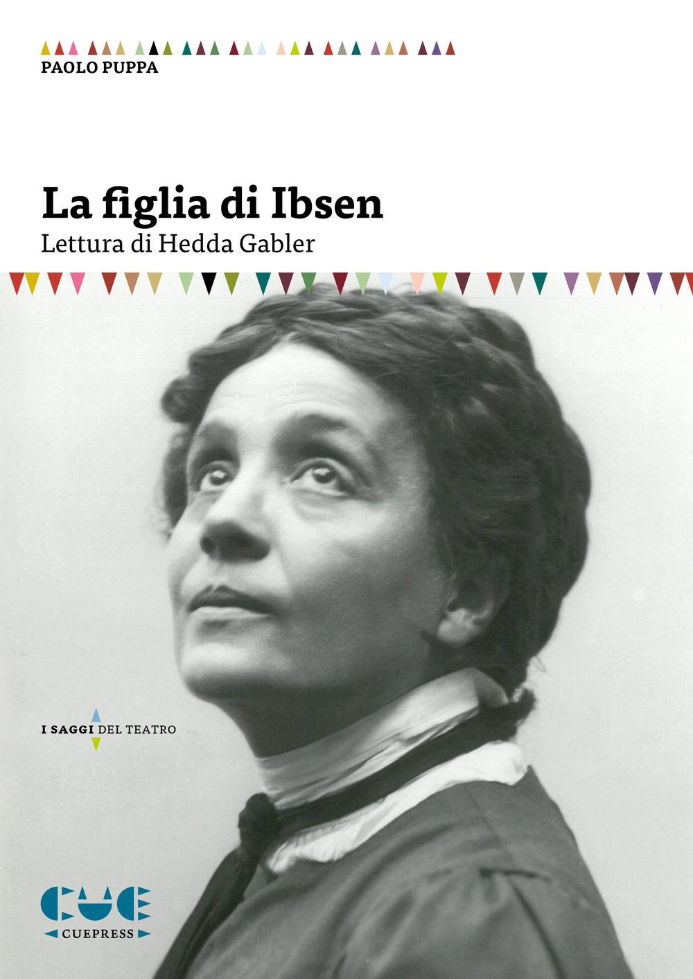 Vorderes Coverbild La figlia di Ibsen. Lettura di Hedda Gabler