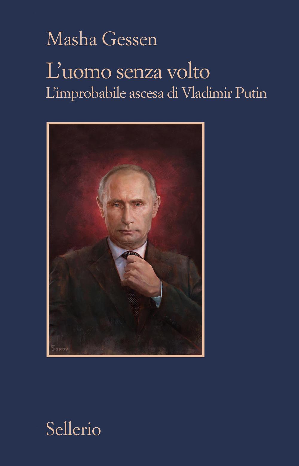 Vorderes Coverbild L' uomo senza volto. L'improbabile ascesa di Vladimir Putin