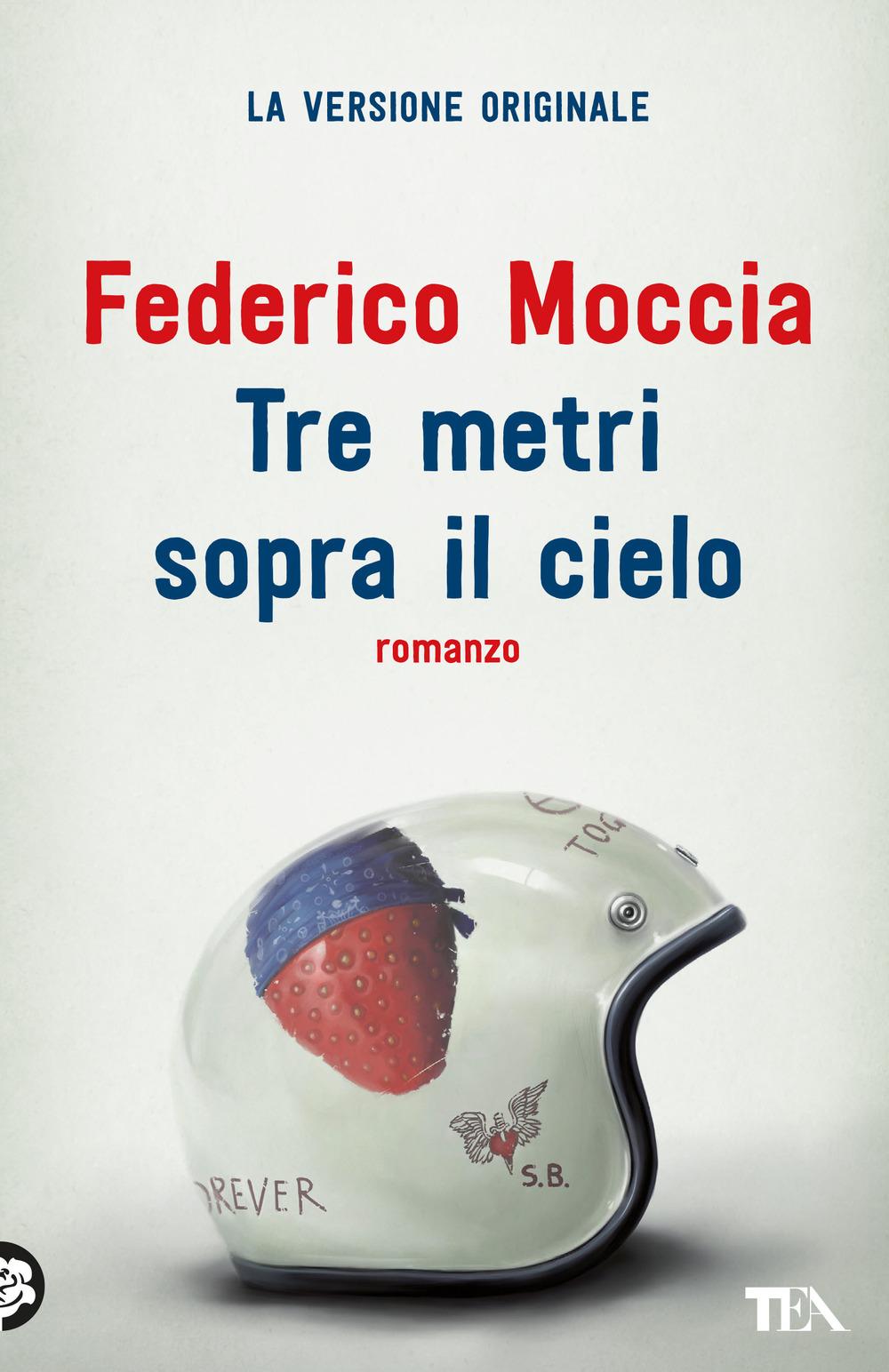Vorderes Coverbild Tre metri sopra il cielo. Ediz. originale