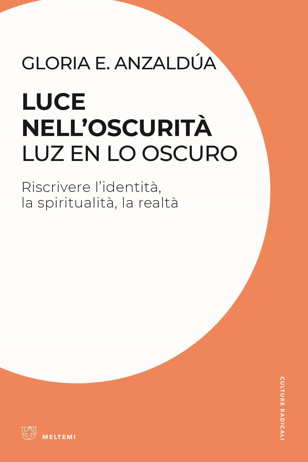 Vorderes Coverbild Luce nell'oscurità/Luz en lo oscuro. Riscrivere l'identità, la spiritualità, la realtà