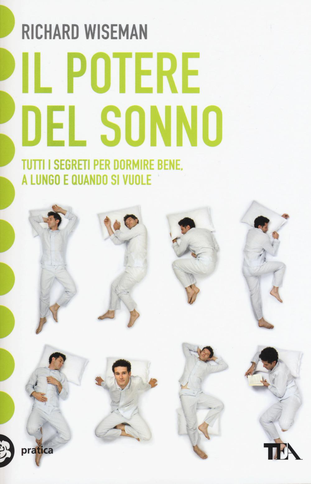 Vorderes Coverbild Il potere del sonno. Dalle nuove frontiere della scienza tutti i segreti per dormire meglio e rivoluzionare la vita notte dopo notte
